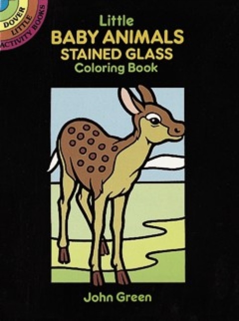 Little Baby Animals Stained Glass Colouring Book : Dover Little Activity Books, Other merchandise Book