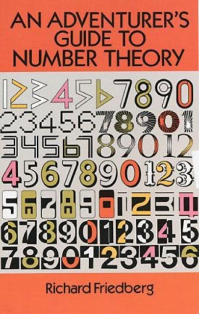 An Adventurer's Guide to Number Theory, Paperback / softback Book