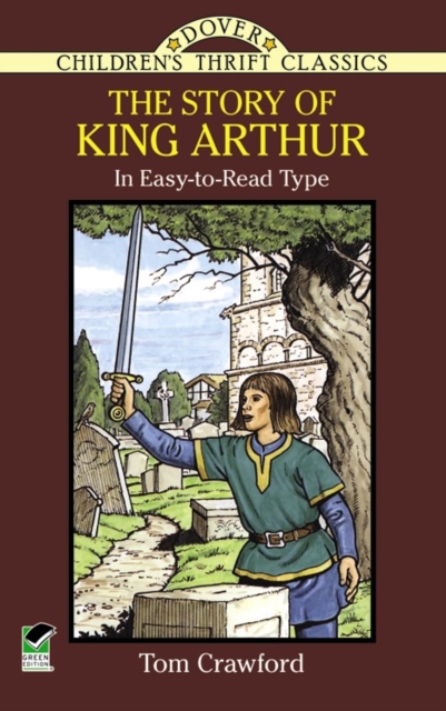 The Story of King Arthur, Paperback / softback Book
