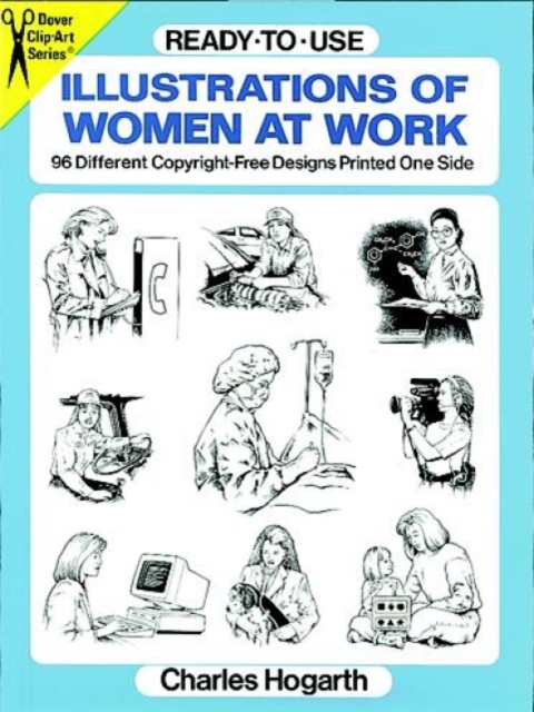 Ready-To-Use Illustrations of Women at Work : 96 Copyright-Free Designs Printed One Side, Other merchandise Book