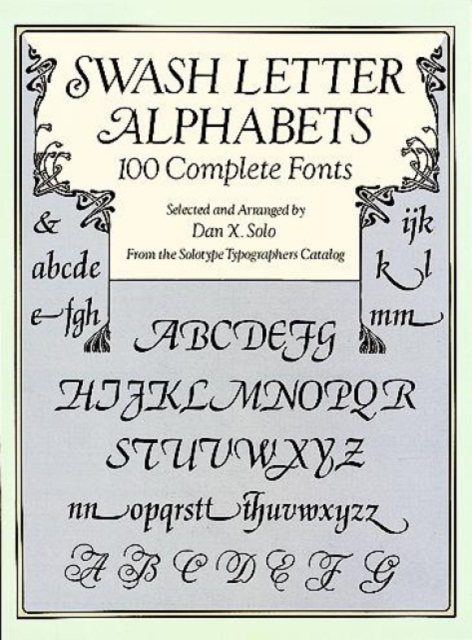 Swash Letter Alphabets : 100 Complete Fonts, Paperback / softback Book