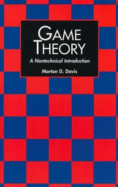 Game Theory : A Nontechnical Introduction, Paperback / softback Book