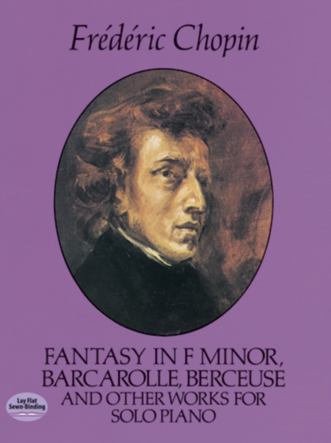 Fantasy in F Minor, Barcarolle, Berceuse and Other Works for Solo Piano, EPUB eBook