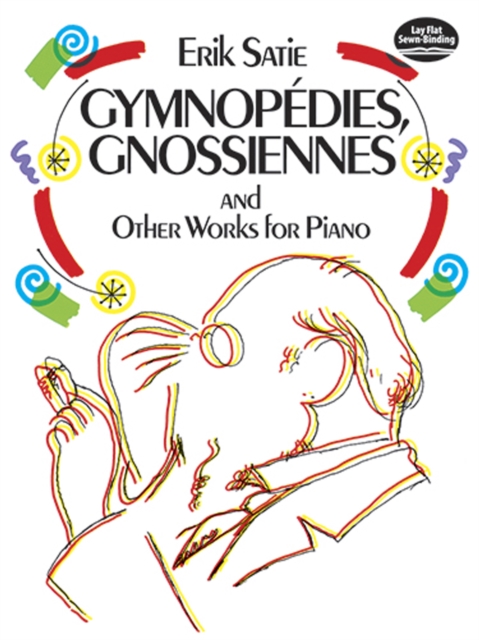 Gymnopedies, Gnossiennes and Other Works for Piano, EPUB eBook