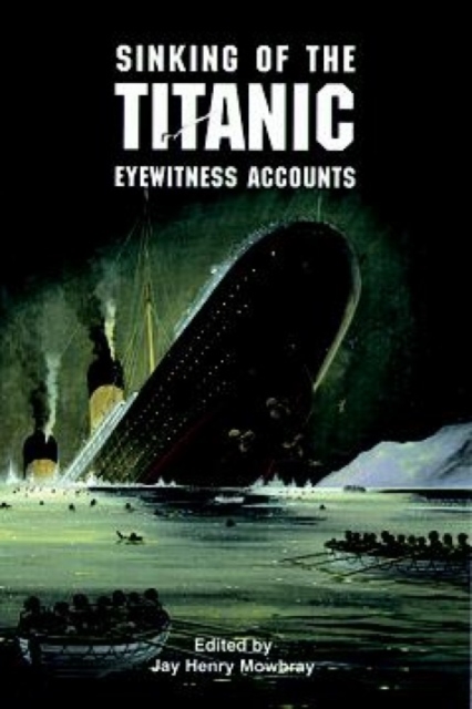 The Sinking of the Titanic, Paperback / softback Book