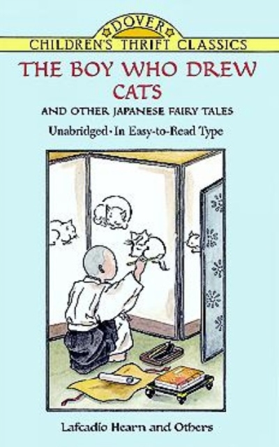 The Boy Who Drew Cats" and Other Japanese Fairy Tales, Paperback / softback Book