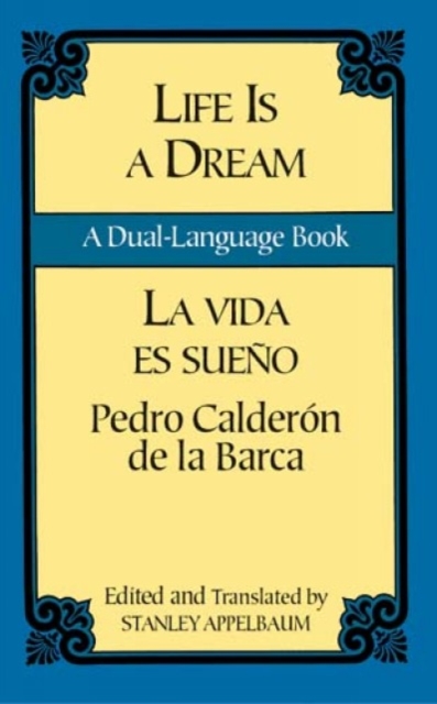 La Vida Es Sueno/Life is a Dream, Paperback / softback Book