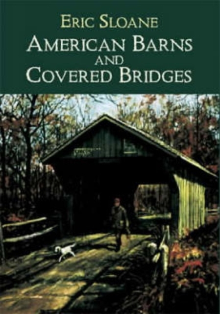 American Barns & Covered Bridges, Paperback / softback Book