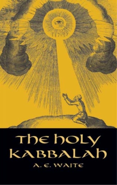 The Holy Kabbalah, Paperback / softback Book