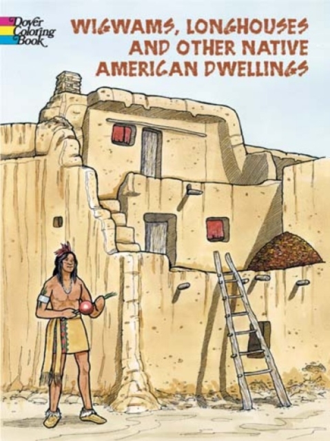 Wigwams, Longhouses and Dwellings, Paperback / softback Book