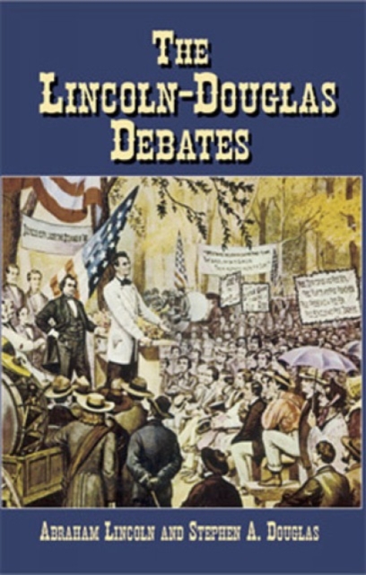 The Lincoln-Douglas Debates, Paperback / softback Book