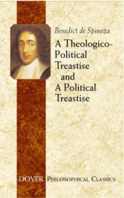 A Theologico-Political Treatise and a Political Treatise, Paperback / softback Book