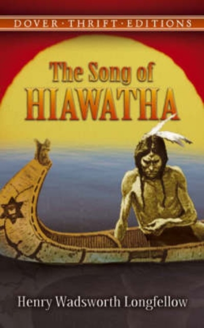 Song of Hiawatha, Paperback / softback Book