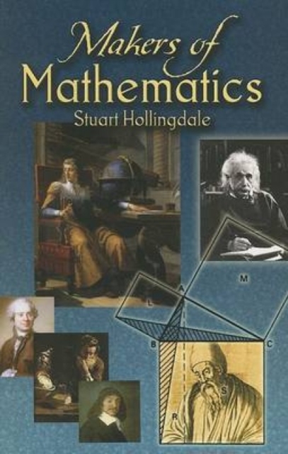 Makers of Mathematics, Paperback / softback Book