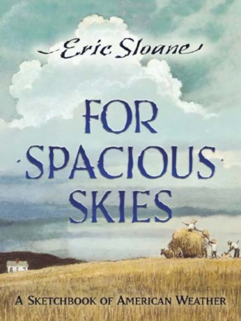 For Spacious Skies : A Sketchbook of American Weather, Paperback / softback Book