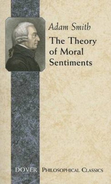 The Theory of Moral Sentiments, Paperback / softback Book