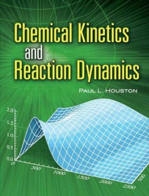 Chemical Kinetics and Reaction Dynamics, Paperback / softback Book