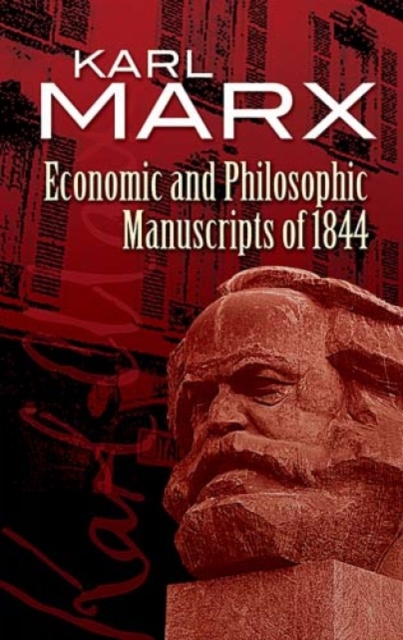 Economic and Philosophic Manuscripts of 1844, Paperback / softback Book