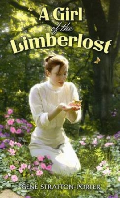 A Girl of the Limberlost, Paperback / softback Book