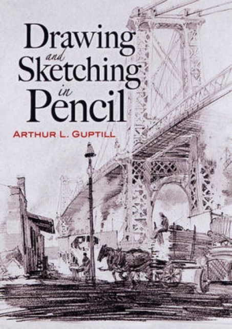Drawing and Sketching in Pencil, Paperback / softback Book