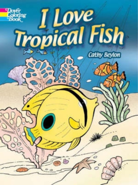 I Love Tropical Fish, Paperback / softback Book