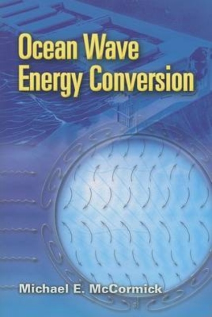 Ocean Wave Energy Conversion, Paperback / softback Book