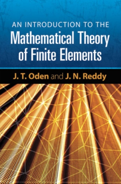 An Introduction to the Mathematical Theory of Finite Elements, Paperback / softback Book