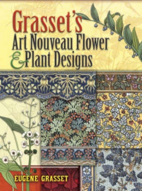Grasset'S Art Nouveau Flower and Plant Designs, Paperback / softback Book
