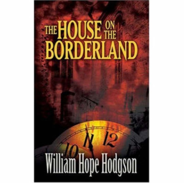 The House on the Borderland, Paperback / softback Book