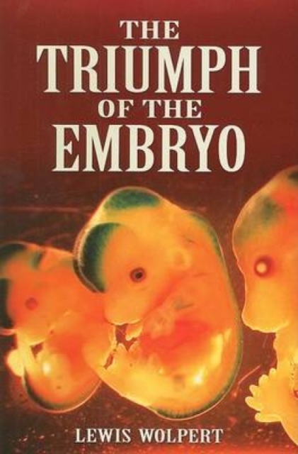 The Triumph of the Embryo, Paperback / softback Book