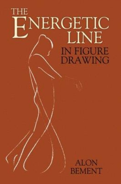 The Energetic Line in Figure Drawing, Paperback / softback Book