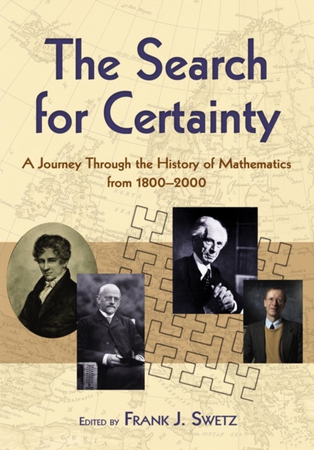 The Search for Certainty : A Journey Through the History of Mathematics,1800-2000, Paperback / softback Book
