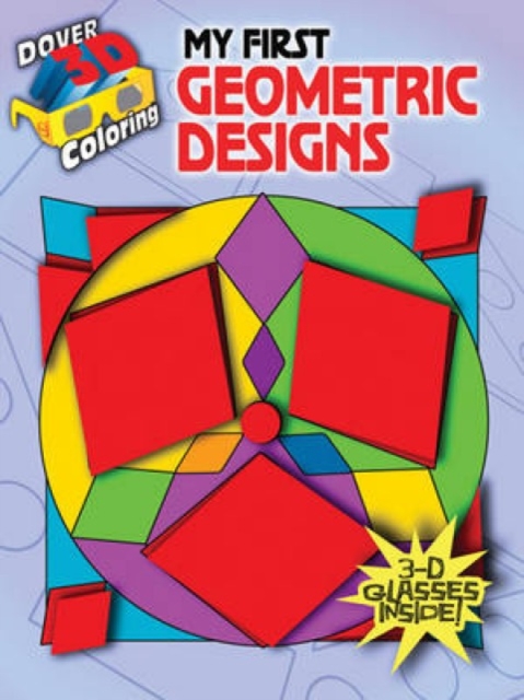 3-D Coloring - My First Geometric Designs, Paperback / softback Book