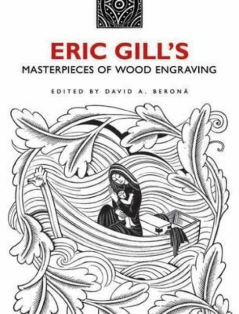 Eric Gill's Masterpieces of Wood Engraving : Over 250 Illustrations, Paperback / softback Book