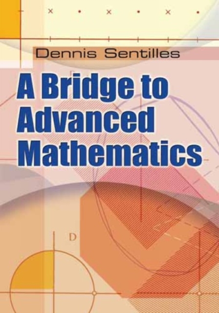 A Bridge to Advanced Mathematics, Hardback Book