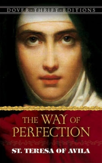 Way of Perfection : St. Teresa of Avila, Paperback / softback Book