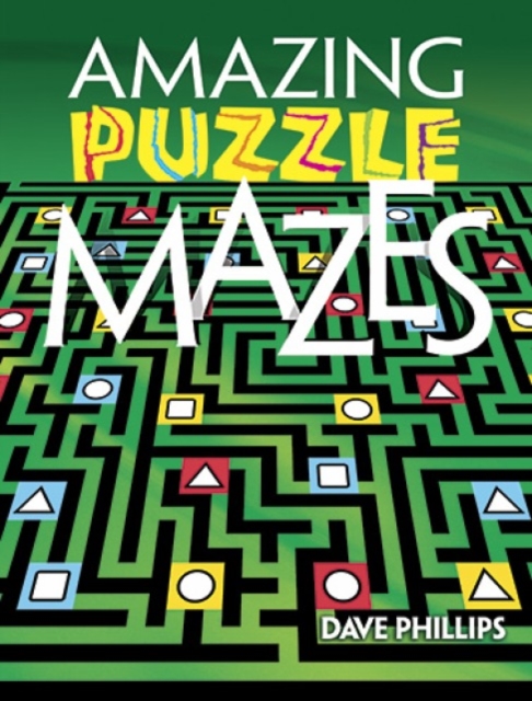 Amazing Puzzle Mazes, Paperback / softback Book
