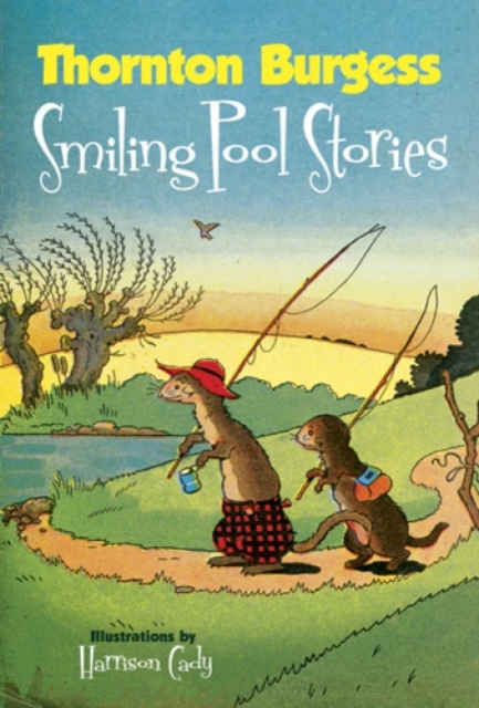 Thornton Burgess Smiling Pool Stories, Paperback / softback Book