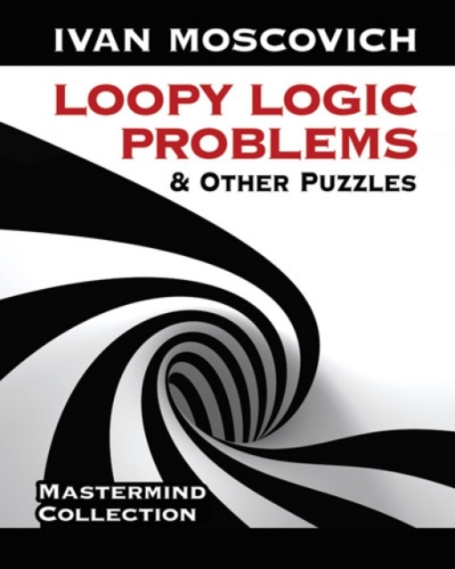 Loopy Logic Problems and Other Puzzles, Paperback / softback Book