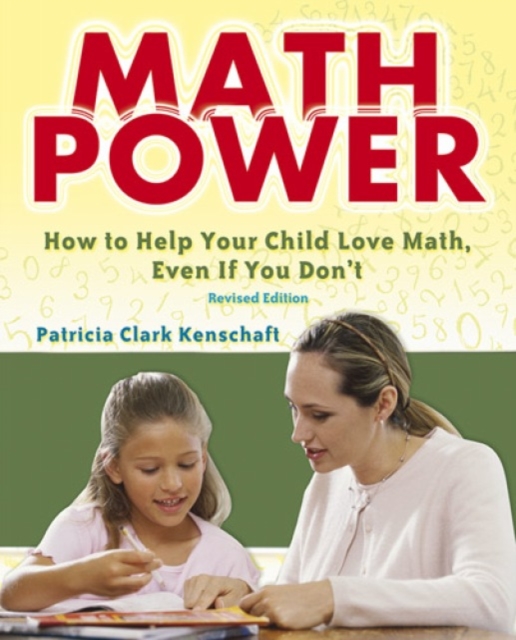 Math Power : How to Help Your Child Love Math, Even If You Don't, Paperback / softback Book
