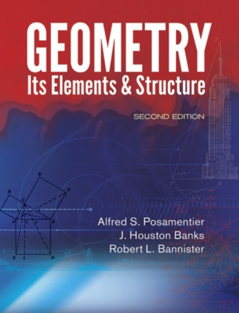 Geometry, Its Elements and Structure : Second Edition, Paperback / softback Book