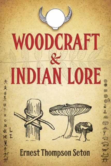 Woodcraft and Indian Lore, Paperback / softback Book