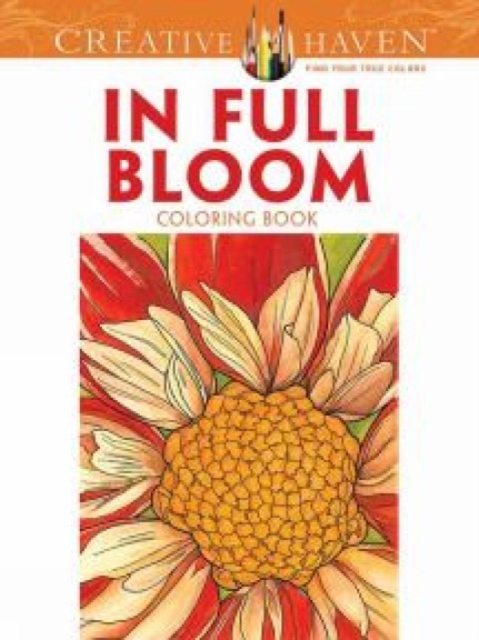 Creative Haven in Full Bloom Coloring Book, Paperback / softback Book