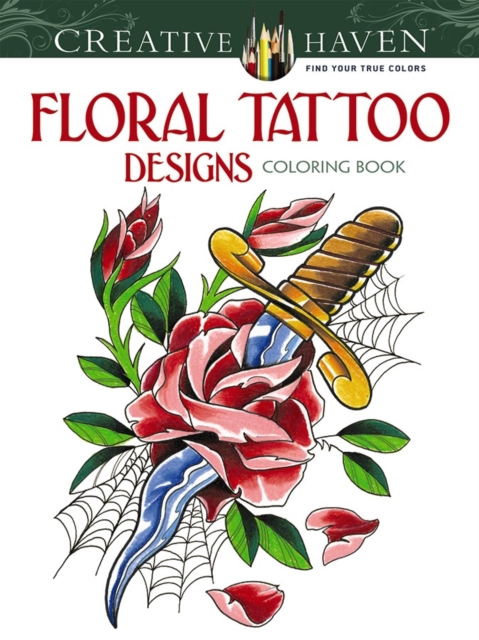 Creative Haven Floral Tattoo Designs Coloring Book, Paperback / softback Book