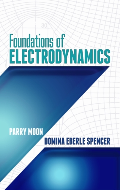 Foundations of Electrodynamics, Paperback / softback Book