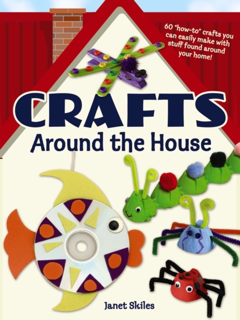 Crafts Around the House, Paperback / softback Book