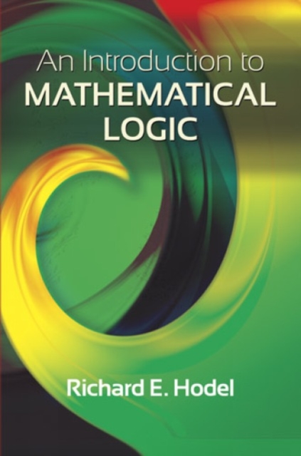 Introduction to Mathematical Logic, Paperback / softback Book