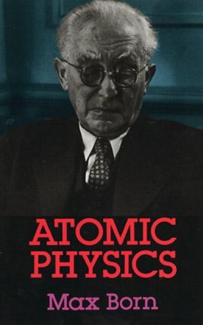 Atomic Physics, Paperback / softback Book