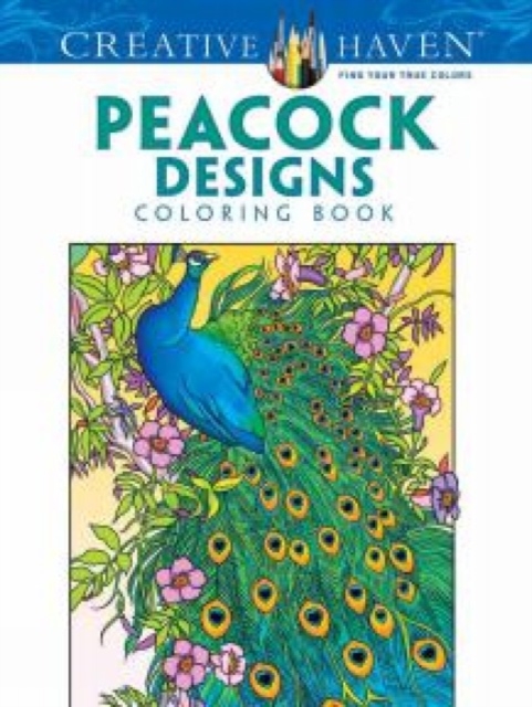 Creative Haven Peacock Designs Coloring Book, Paperback / softback Book