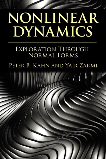 Nonlinear Dynamics : Exploration Through Normal Forms, Paperback / softback Book